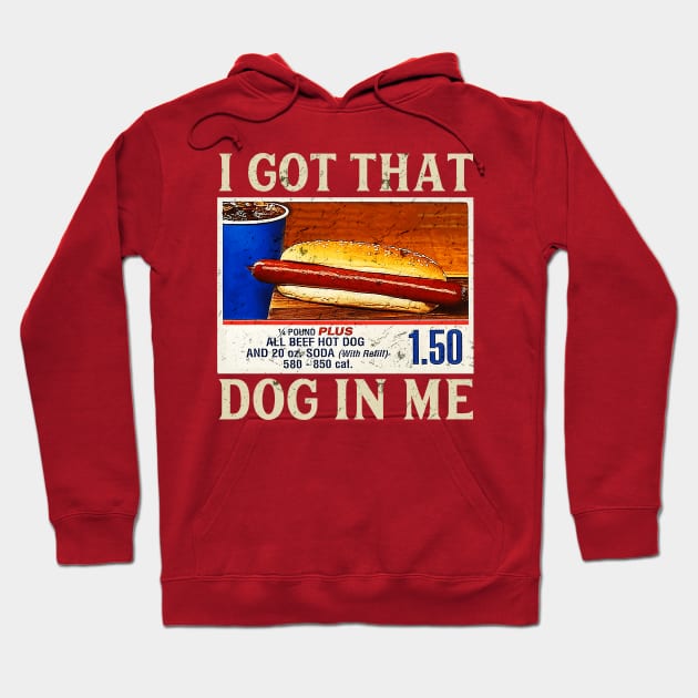 I got that dog in me Hoodie by Woodsnuts